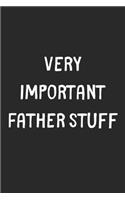 Very Important Father Stuff