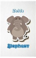 Zelda Elephant A5 Lined Notebook 110 Pages: Funny Blank Journal For Zoo Wide Animal Nature Lover Relative Family Baby First Last Name. Unique Student Teacher Scrapbook/ Composition Great For H