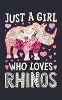 Just a Girl Who Loves Rhinos: Rhino Lined Notebook, Journal, Organizer, Diary, Composition Notebook, Gifts for Rhino Lovers