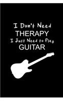 I Just Need To Play Guitar