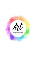 Art Class Notes: 8.5" x 11" Dot Grid Composition Notebook
