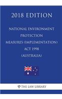 National Environment Protection Measures (Implementation) ACT 1998 (Australia) (2018 Edition)