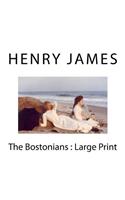 The Bostonians: Large Print