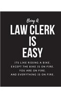 Being A Law Clerk Is Easy