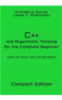 C++ and Algorithmic Thinking for the Complete Beginner - Compact Edition