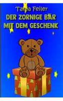 Der zornige Bär mit dem Geschenk: Kurzgeschichte für Kinder