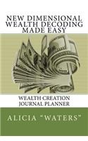 New Dimensional Wealth Decoding Made Easy