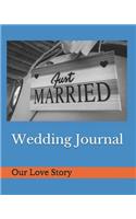 Wedding Journal: Our Love Story