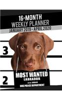 2019-2020 Weekly Planner - Most Wanted Labrador: Daily Diary Monthly Yearly Calendar Large 8.5" x 11" Schedule Journal Organizer Notebook Appointment(11 Dog Planners 2019-2020)