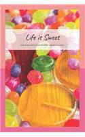 Life Is Sweet