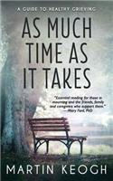 As Much Time as it Takes