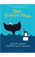Dear Professor Whale