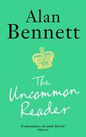 The Uncommon Reader: Alan Bennett's classic story about the Queen