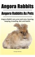 Angora Rabbit. Angora Rabbits As Pets. Angora Rabbit care, pros and cons, housing, keeping, breeding, diet and health.