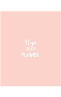 Hope 2019 Planner: Calendar with Daily Task Checklist, Organizer, Journal Notebook and Initial Name on Plain Color Cover (Jan Through Dec), Hope 2019 Planner