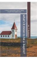 What's it Mean to be a Baptist?