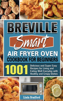 Breville Smart Air Fryer Oven Cookbook for Beginners