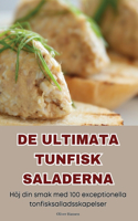 de Ultimata Tunfisk Saladerna