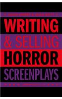 Writing & Selling - Horror Screenplays