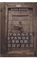 Yonder Stands Your Orphan