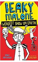 Beaky Malone: Weirdest Show on Earth: (Beaky Malone)