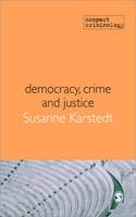 Democracy, Crime & Justice