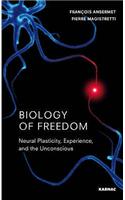 Biology of Freedom