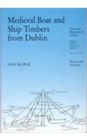 Medieval Boat and Ship Timbers from Dublin
