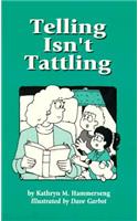 Telling Isn't Tattling