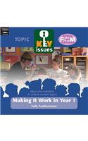 Making it Work in Year 1