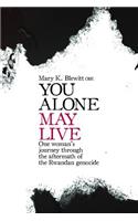 You Alone May Live