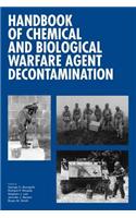 Handbook of Chemical and Biological Warfare Agent Decontamination