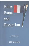 Fakes, Fraud and Deception