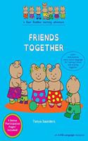 FRIENDS TOGETHER: A Bear Buddies Learning Adventure: learn and practice early social language for making friends and playing together