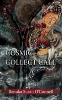 Cosmic Collect Call: Appreciate the Mystery: Poems about Life