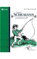 Robert Schumann and Mascot Ziff