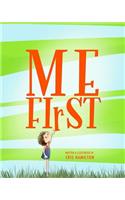 Me First