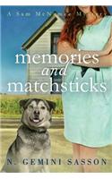 Memories and Matchsticks (a Sam McNamee Mystery)