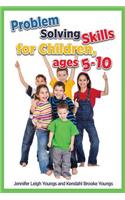 Problem Solving Skills for Children, Ages 5-10 (English Edition)