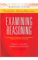 Examining Reasoning