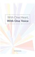 With One Heart, with One Voice