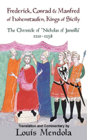 Frederick, Conrad and Manfred of Hohenstaufen, Kings of Sicily