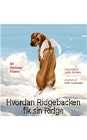 Hvordan Ridgebacken fik sin Ridge