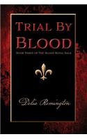 Trial By Blood