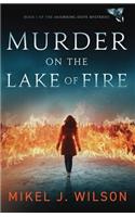 Murder on the Lake of Fire