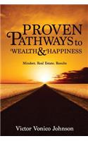 Proven Pathways to Wealth and Happiness