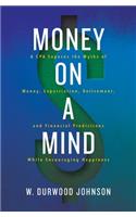 Money on a Mind