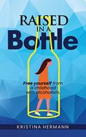Raised in a bottle