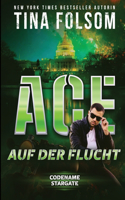 Ace auf der Flucht