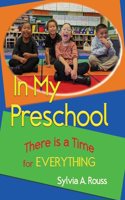 In My Preschool, There is a Time for Everything